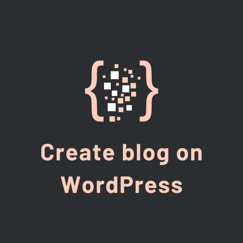 Create blog on WordPress